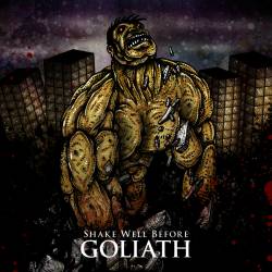 Shake Well Before : Goliath